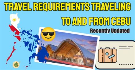 Check Out The Updated Cebu Travel Requirements .